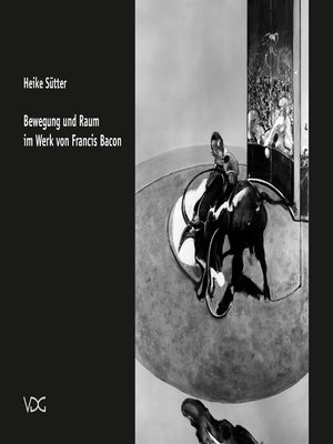 cover image of Bewegung und Raum im Werk von Francis Bacon